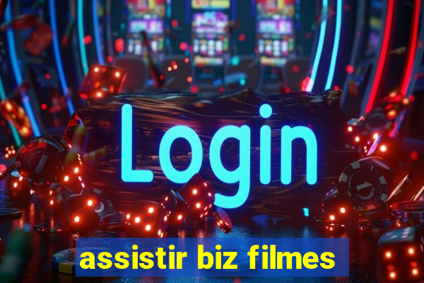 assistir biz filmes